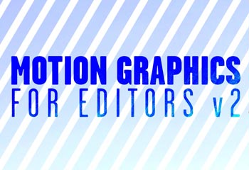 Motion Graphics for Editors